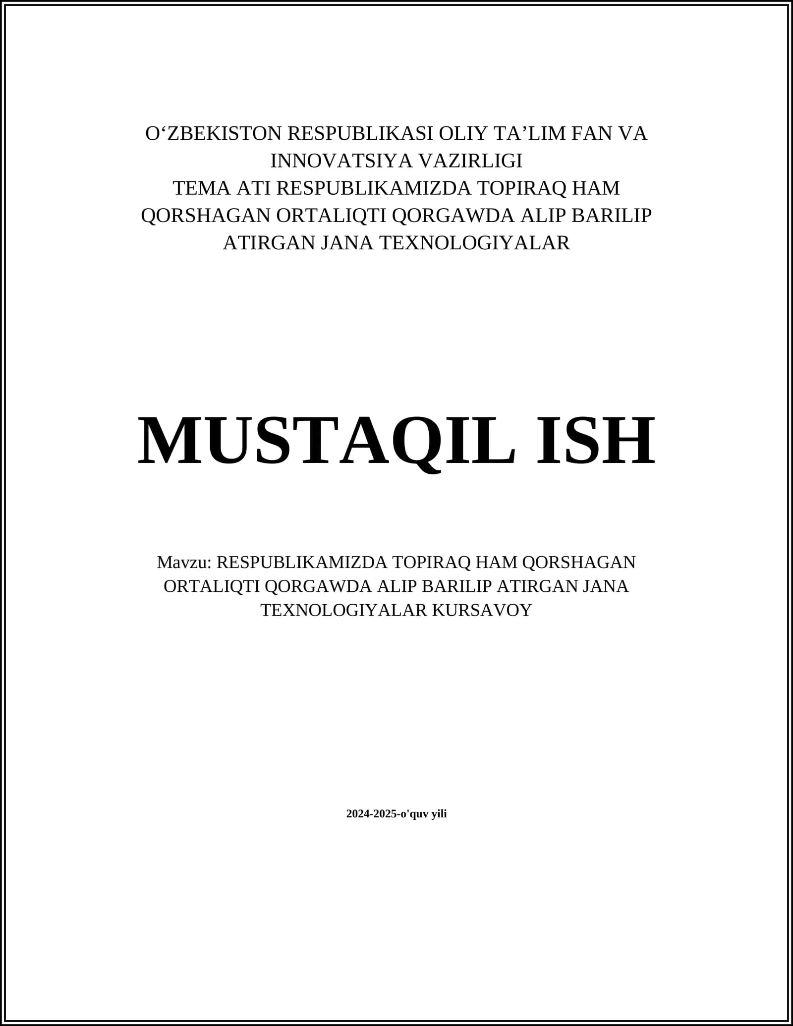 RESPUBLIKAMIZDA TOPIRAQ HAM QORSHAGAN ORTALIQTI QORGAWDA ALIP BARILIP ATIRGAN JANA TEXNOLOGIYALAR KURSAVOY