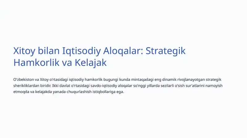Xitoy bilan Iqtisodiy Aloqalar: Strategik Hamkorlik va Kelajak