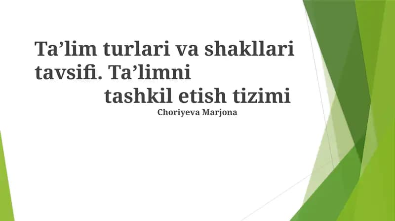 Ta'lim turlari va shakllari tavsifi