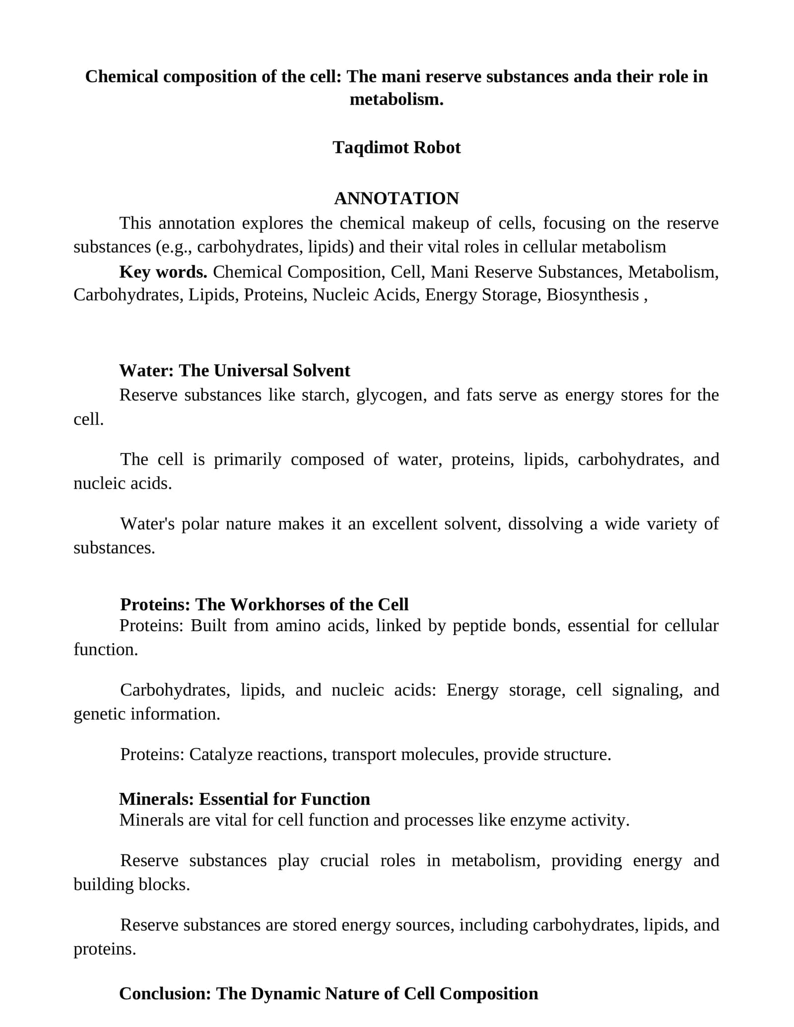 Chemical composition of the cell: The mani reserve substances anda their role in metabolism