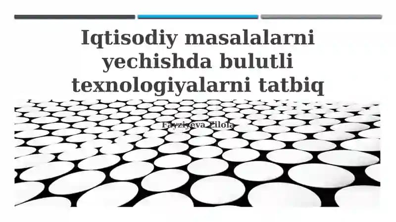 Bulut texnologiyalarini joriy etishning iqtisodiy asoslari