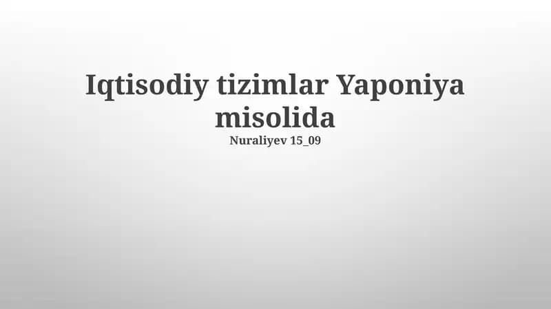 Iqtisodiy tizimlar Yaponiya misolida
