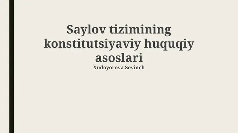 Saylov tizimining konstitutsiyaviy huquqiy asoslari