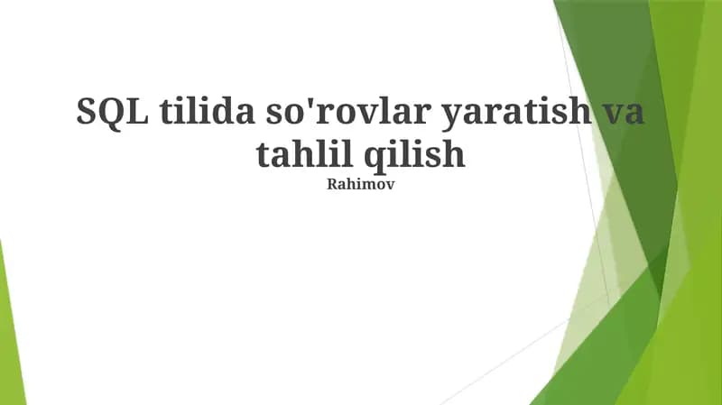 SQLda So'rovlarni Yaratish va Tahlil Qilish