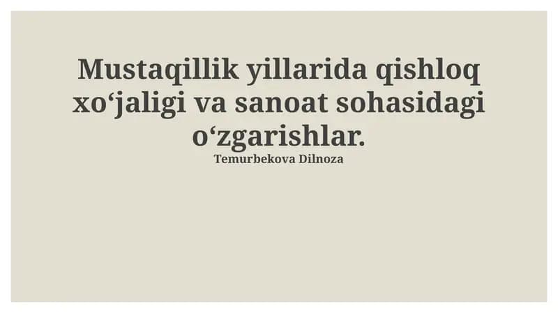Mustaqillik yillarida qishloq xoʻjaligi va sanoat sohasidagi oʻzgarishlar