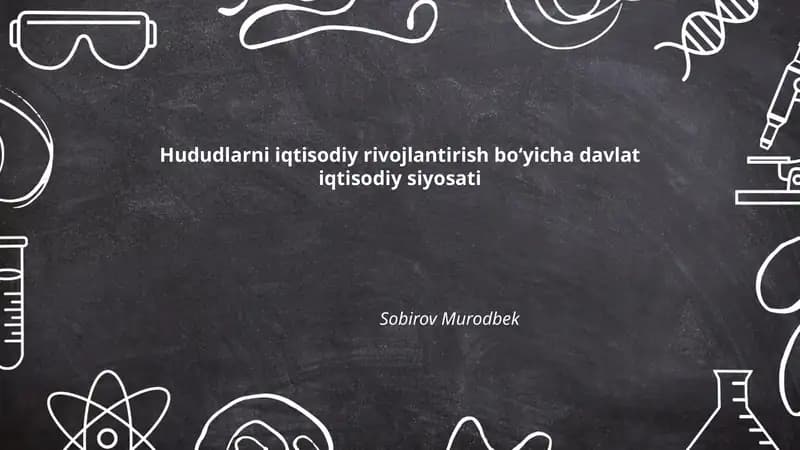Hududlarni iqtisodiy rivojlantirish bo‘yicha davlat iqtisodiy siyosati