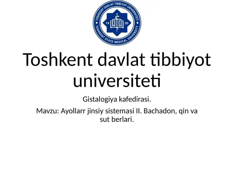 Gistalogiya. Ayolarning jinsiy sistemasi ll. Bachadon, qin, sut bezlari.