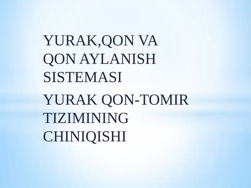 YURAK,QON VA QON AYLANISH SISTEMASI