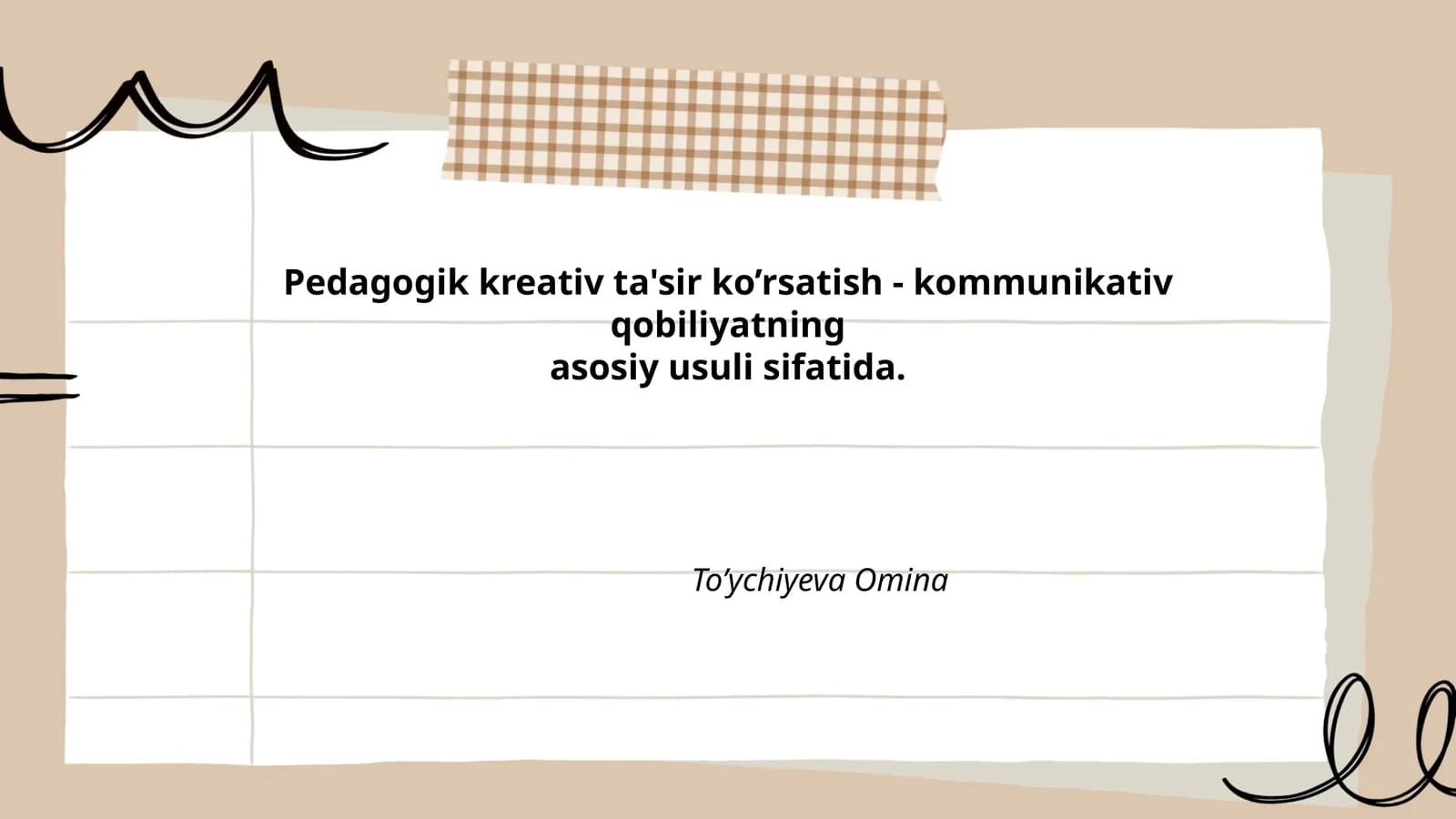 Pedagogik kreativ ta'sir ko’rsatish - kommunikativ qobiliyatning