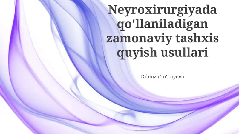 Neyroxirurgiyada zamonaviy tashxis metodi