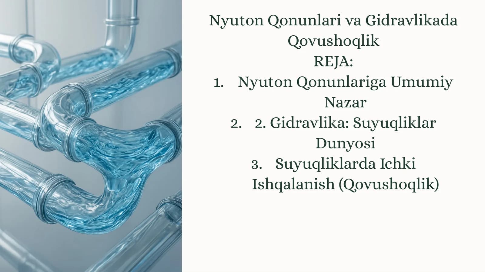Nyuton Qonunlari va Gidravlikada Qovushoqlik