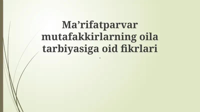 Ma’rifatparvar mutafakkirlar oilaviy tarbiya