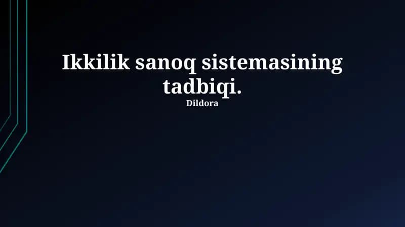 Ikkilik sanoq sistemasining tadbiqi