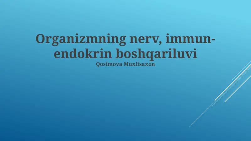 Organizmning nerv, immun- endokrin boshqariluvi