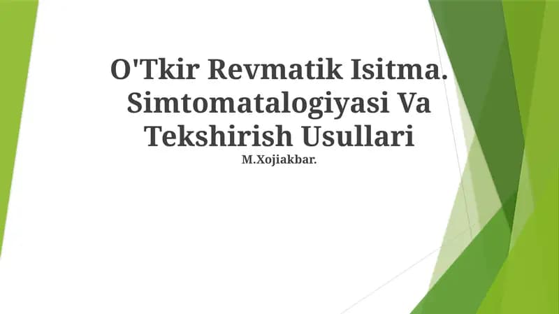 O'Tkir Revmatik Isitma. Simtomatalogiyasi Va Tekshirish Usullari