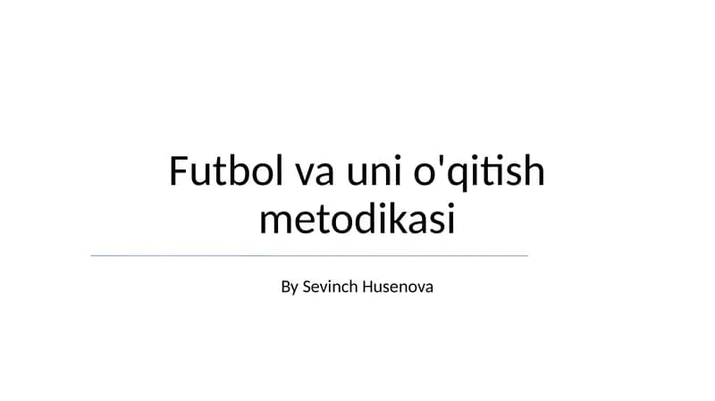 Futbol va uni o'qitish metodikasi