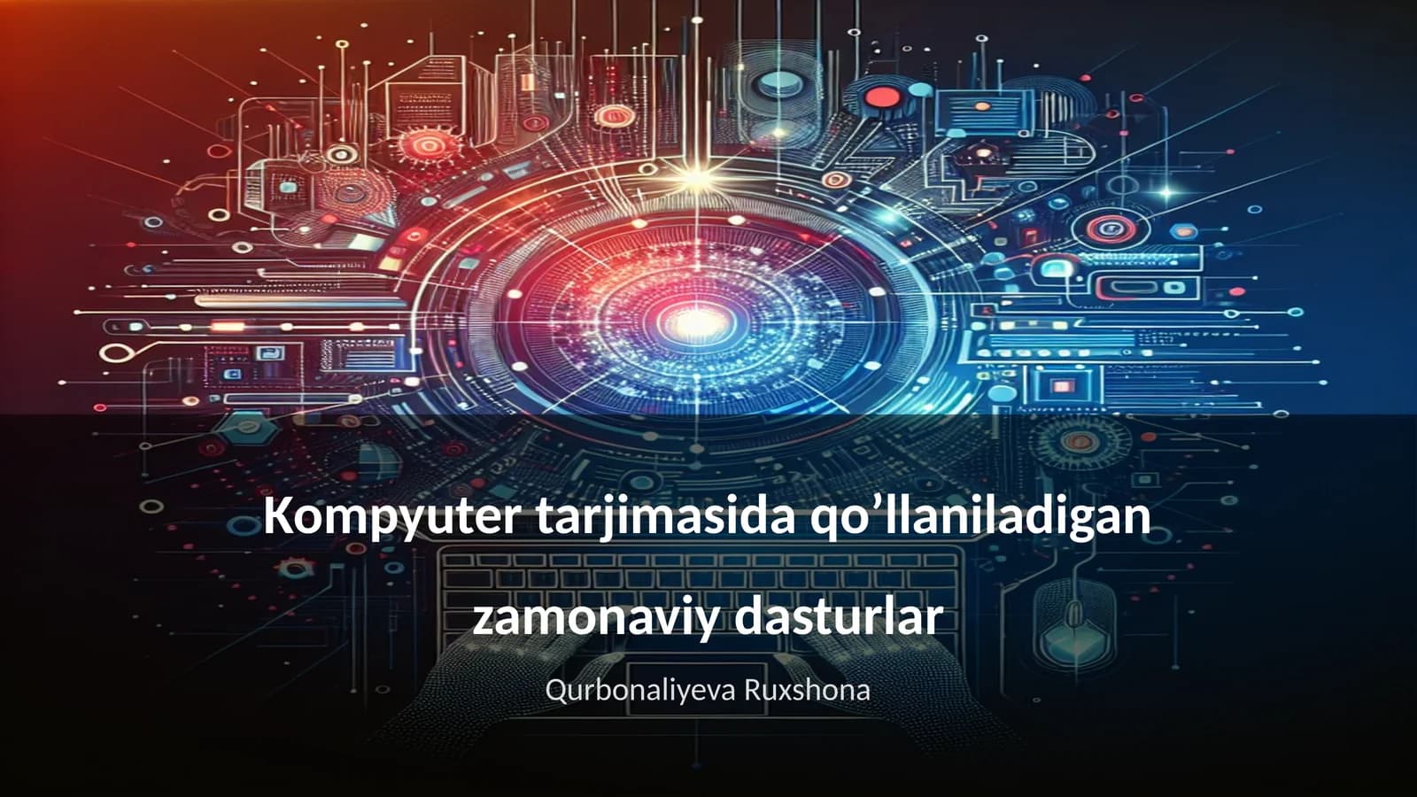 Kompyuter tarjimasida qo’llaniladigan zamonaviy dasturlar