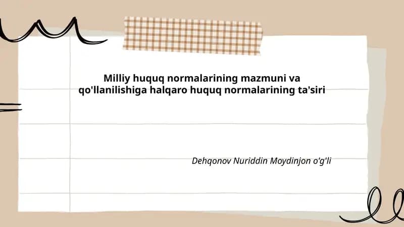 Milliy huquq normalarining mazmuni va qo'llanilishiga halqaro huquq normalarining ta'siri