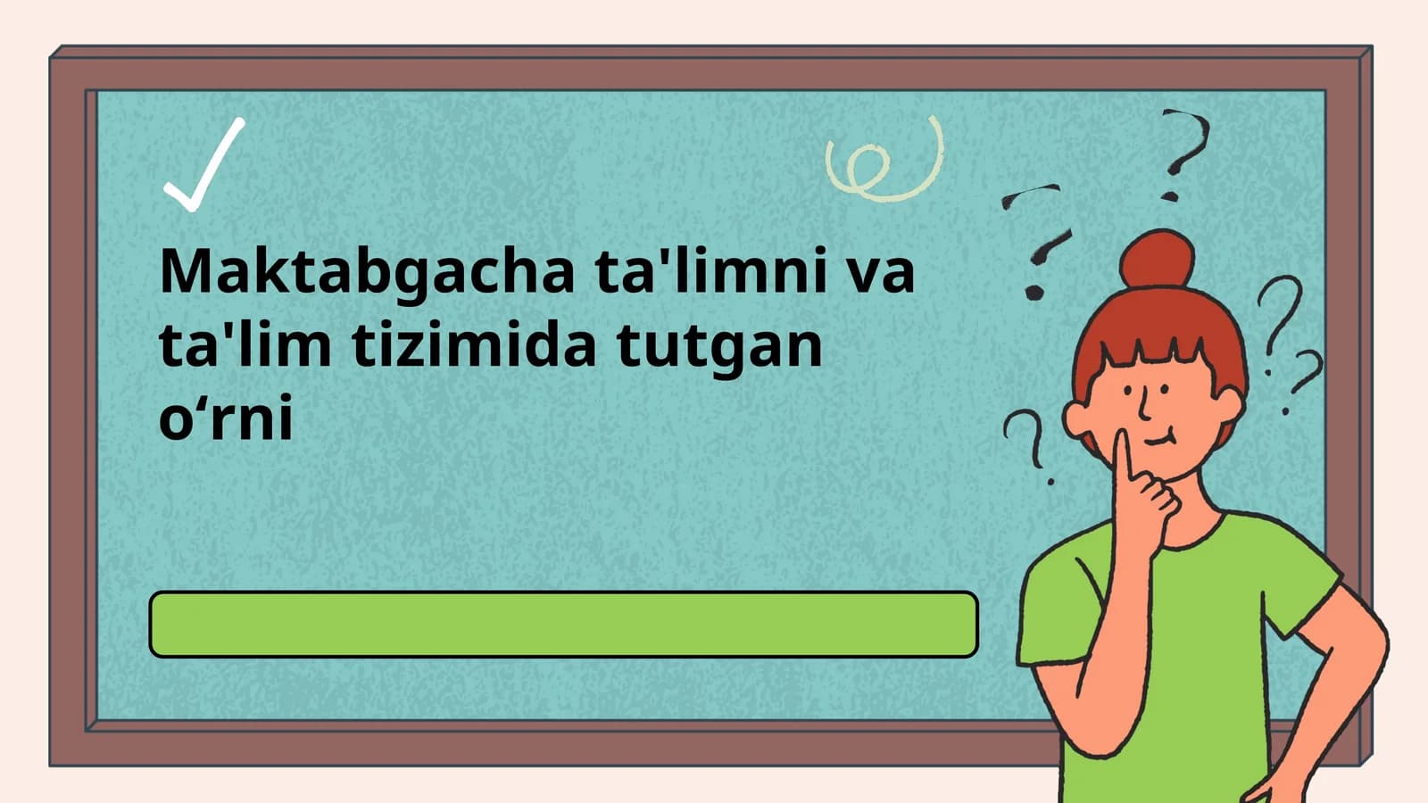 Maktabgacha ta'limni va ta'lim tizimida tutgan oʻrni