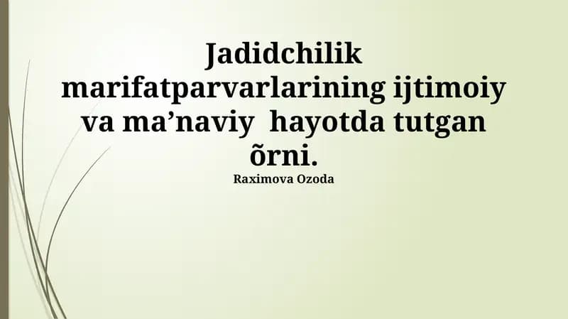 Jadidchilikning ijtimoiy-ma'naviy negizlari va rivojlanishi