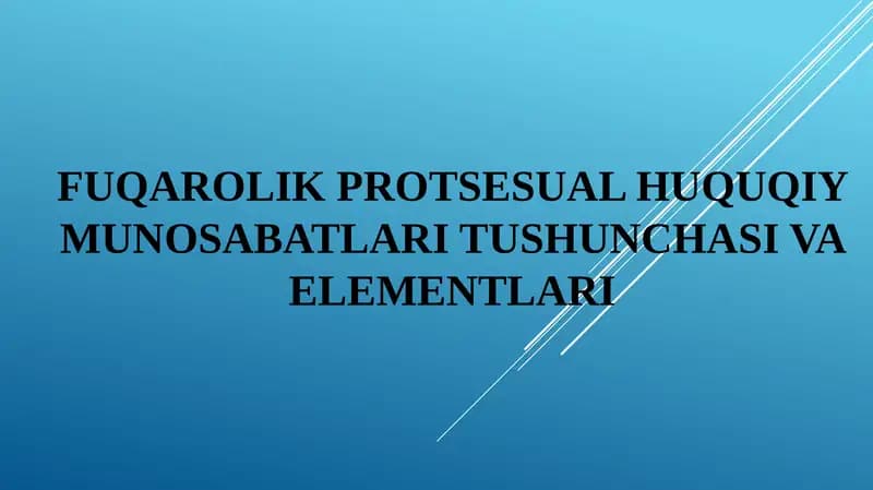 fuqarolik huquqiymunosabatlaritushunchasi va elementlari