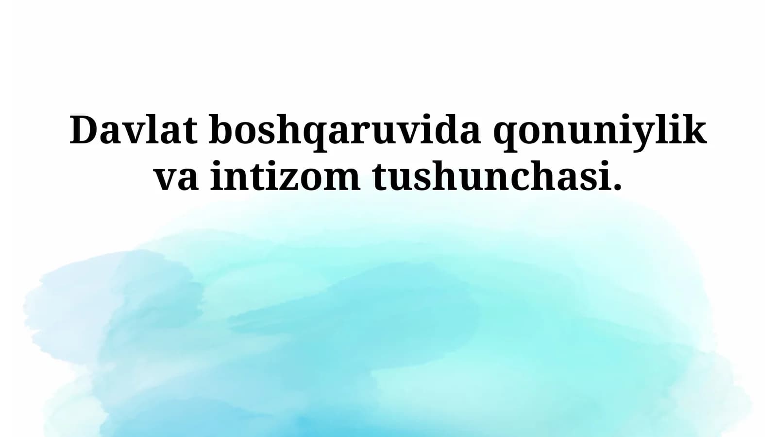 Davlat boshqaruvida qonuniylik va intizom tushunchasi