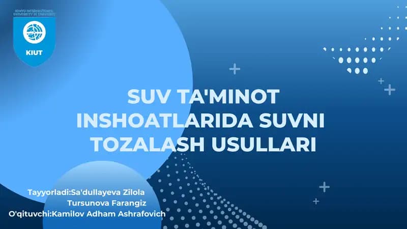 SUV TA'MINOT INSHOATLARIDA SUVNI TOZALASH USULLARI