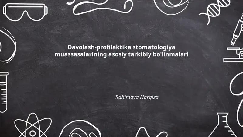 Davolash-profilaktika stomatologiya muassasalarining asosiy tarkibiy bo'linmalari