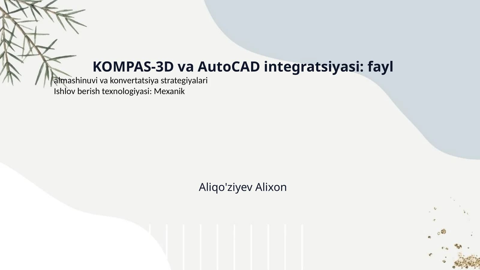 KOMPAS-3D va AutoCAD integratsiyasi: fayl
