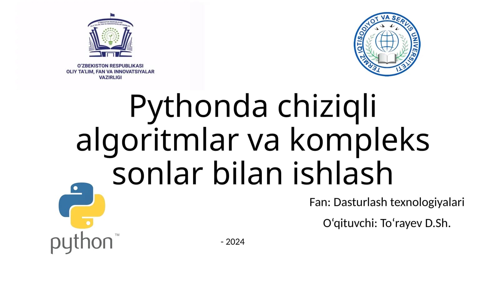 Pythonda chiziqli algoritmlar va kompleks sonlar bilan ishlash