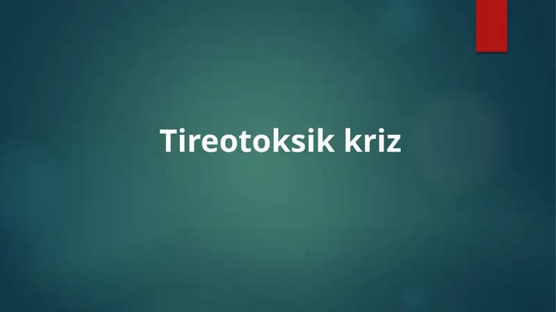 Tireotoksik kriz.