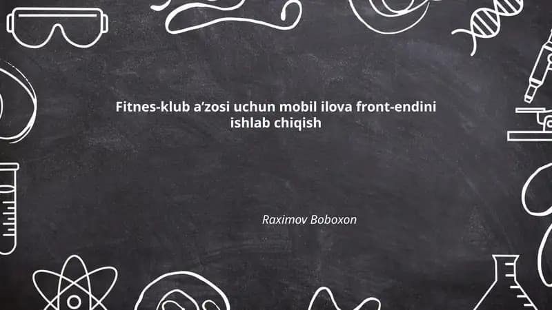 Fitnes-klub a’zosi uchun mobil ilova front-endini ishlab chiqish