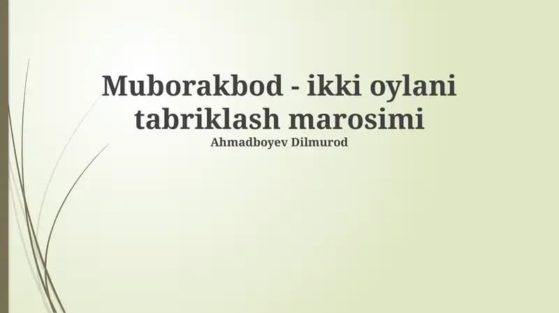 Muborakbod - ikki oylani tabriklash marosimi