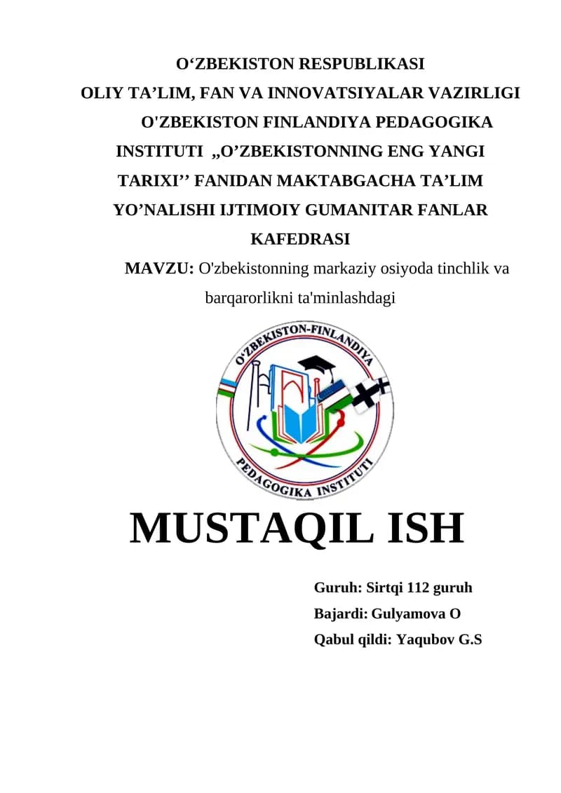 O'zbekistonning markaziy osiyoda tinchlik va barqarorlikni ta'minlashdagi MUSTAQIL ISH