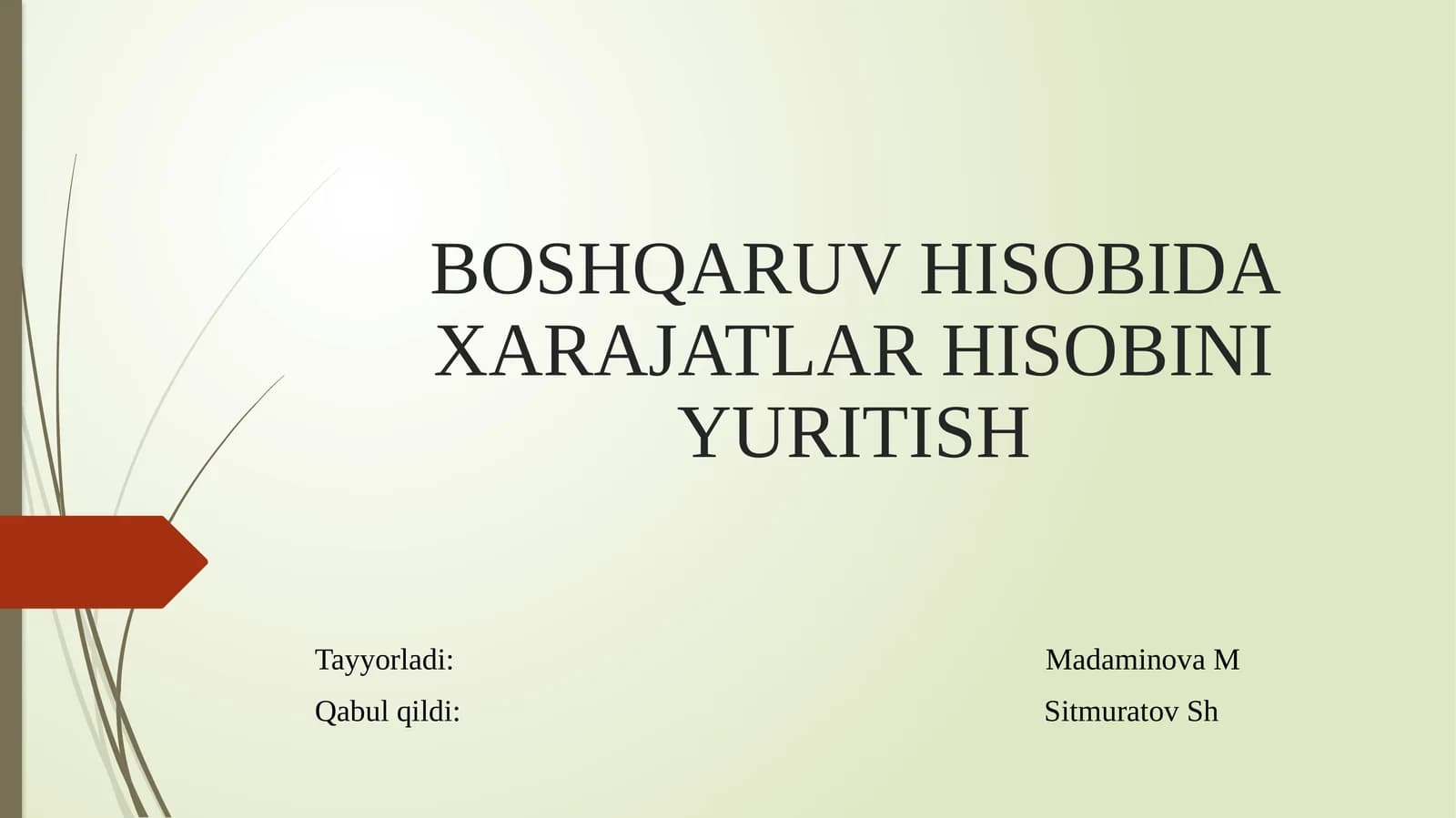 boshqaruv hisobida xarajatlar hisobini yuritish