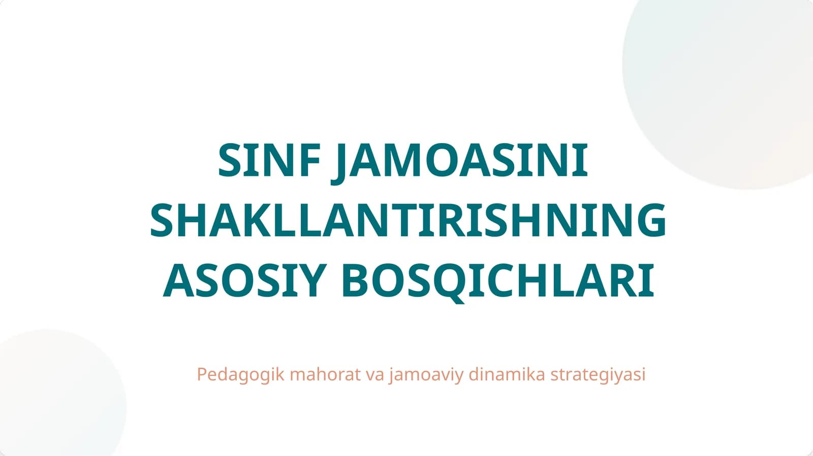 SINF JAMOASINI SHAKLLANTIRISHNING ASOSIY BOSQICHLARI
