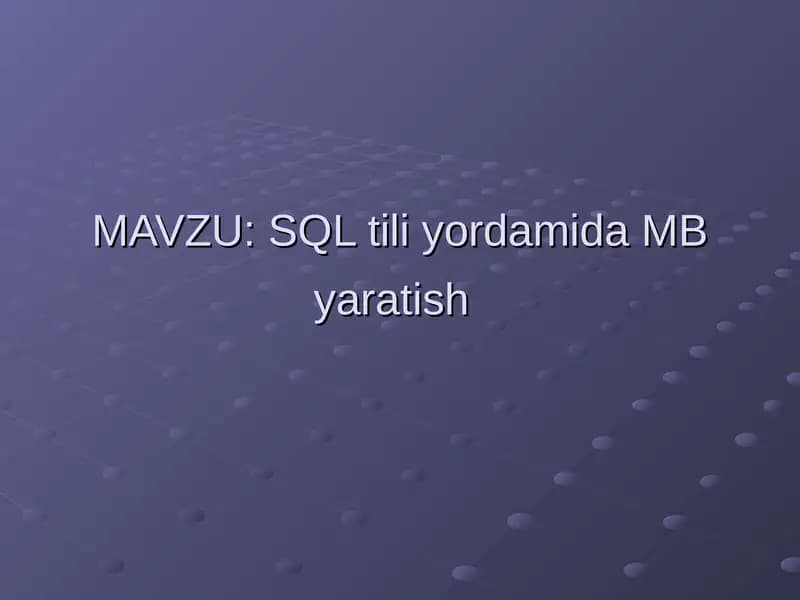 SQL tili yordamida MB yaratish