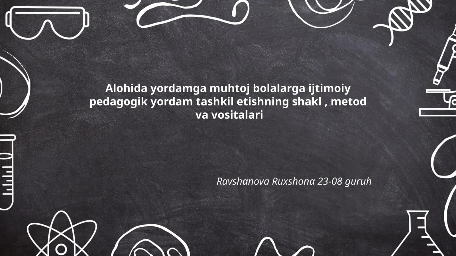 Alohida yordamga muhtoj bolalarga ijtimoiy pedagogik yordam tashkil etishning shakl, metod va vositalari