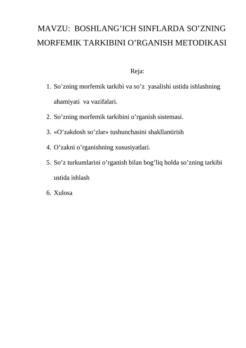 BOSHLANG’ICH SINFLARDA SO’ZNING MORFEMIK TARKIBINI O’RGANISH METODIKASI