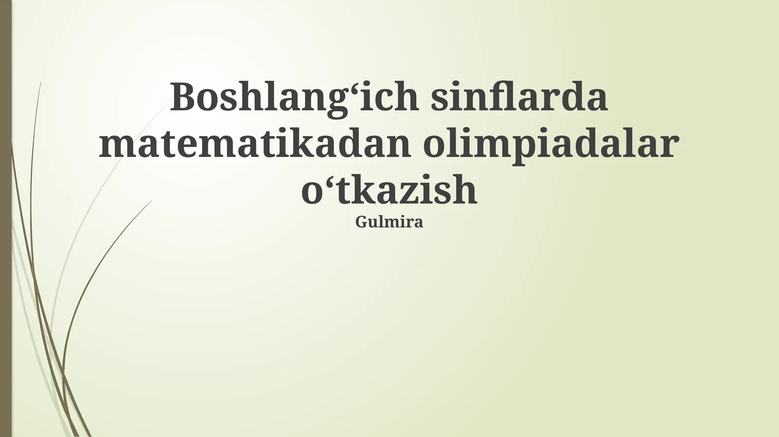 Boshlang‘ich sinflarda matematikadan olimpiadalar o‘tkazish