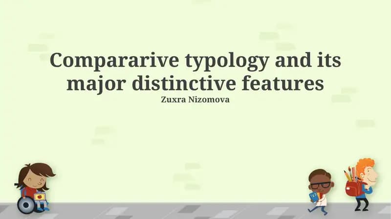 Comparative Typology and its Major Distinctive Features