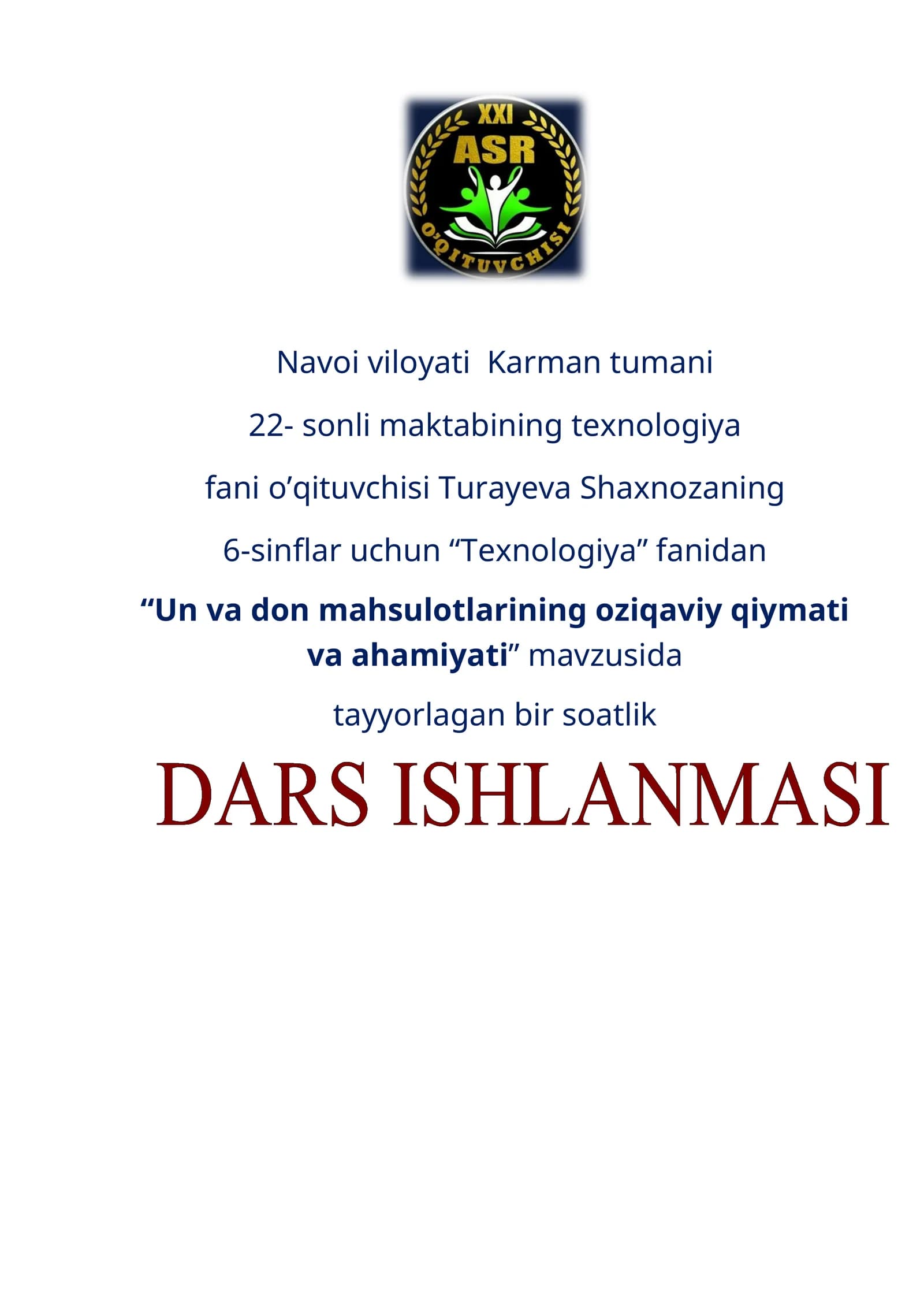 6-sinf Texnologiya fanidan Un vа dоn mаhsulоtlаrining оziqаviy qiymаti vа аhаmiyati dars ishlanma