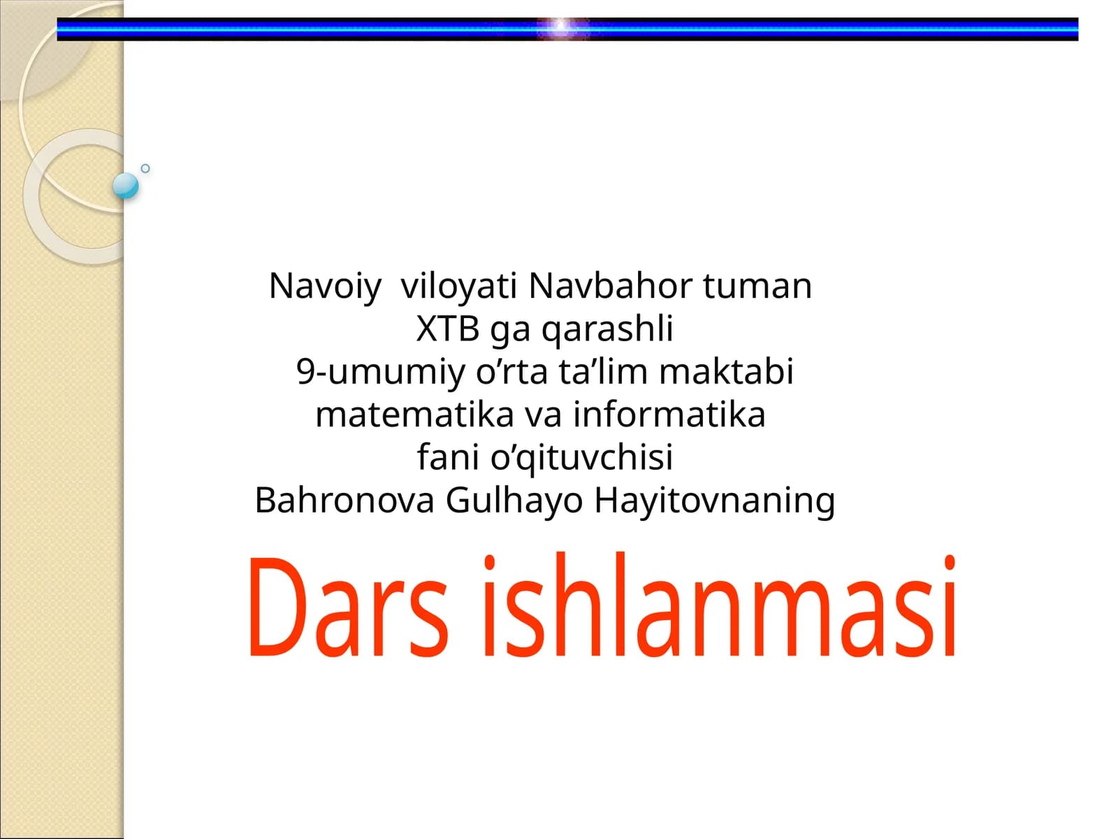 8-sinf Algebra fanidan Bir noma'lumli tengsizliklar mavzuda ochiq dars ishlanma