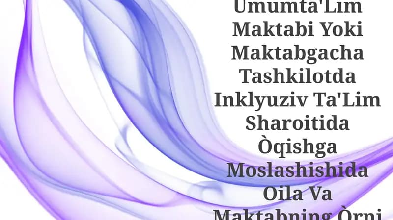 Alohida Yordamga Muhtoj Bolalar: Oila-maktab hamkorligi