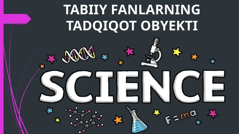 TABIIY FANLARNING TADQIQOT OBYEKTI