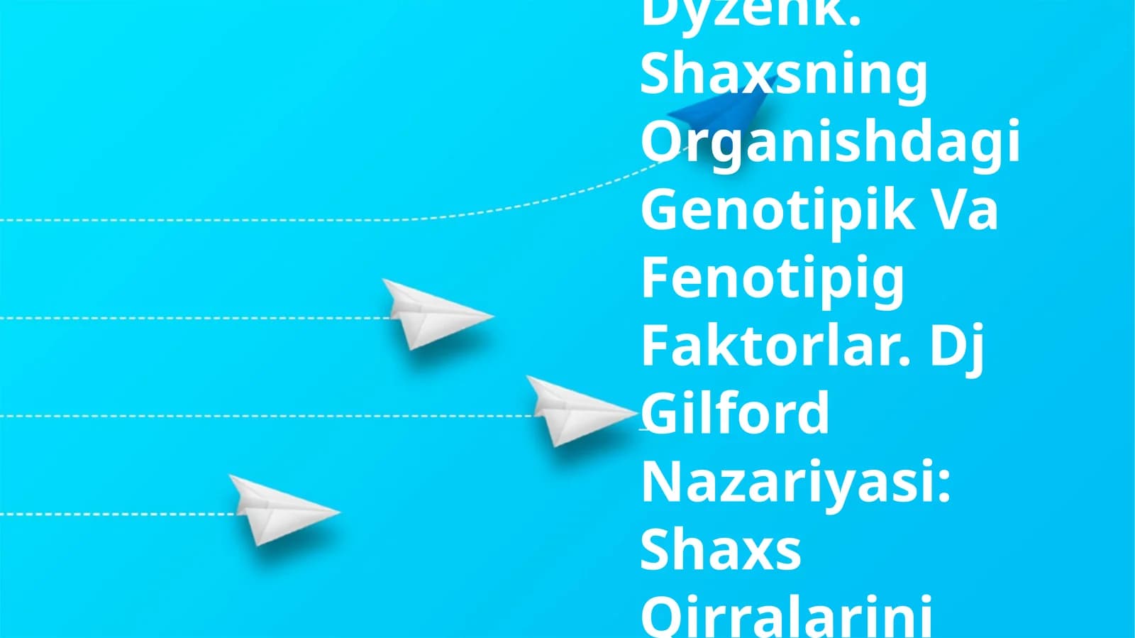 Shaxsni Ierarhik Modeli I Yu Dyzenk. Shaxsning Organishdagi Genotipik Va Fenotipig Faktorlar. Dj Gilford Nazariyasi: Shaxs Qirralarini Faktorli-Tahliliy Tadqiqot