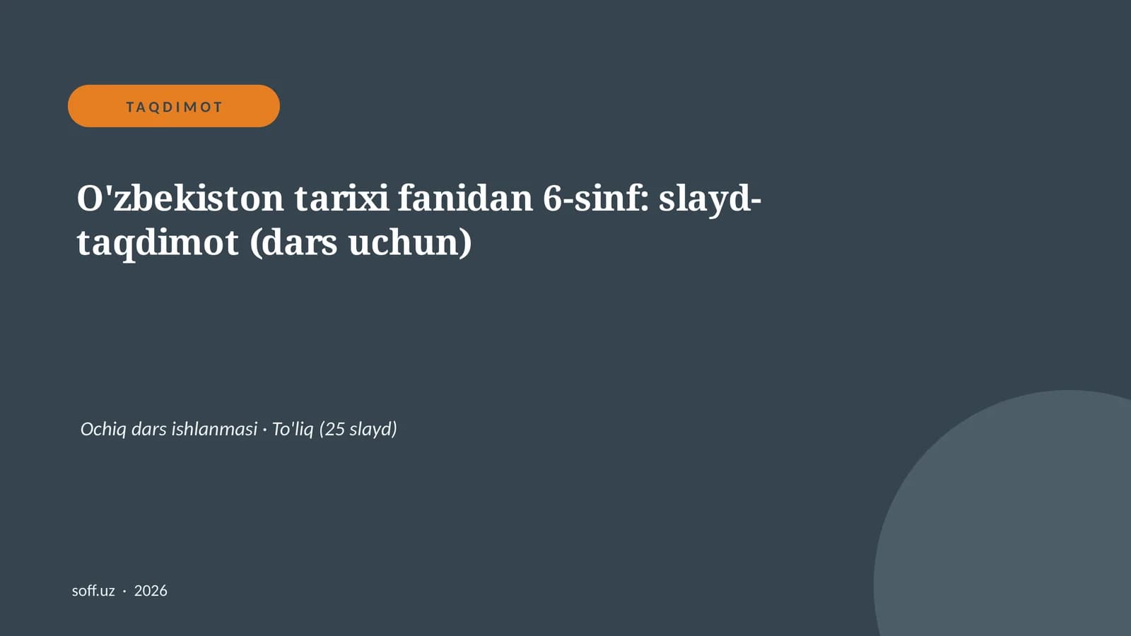 O'zbekiston tarixi fanidan 6-sinf: slayd-taqdimot (dars uchun)