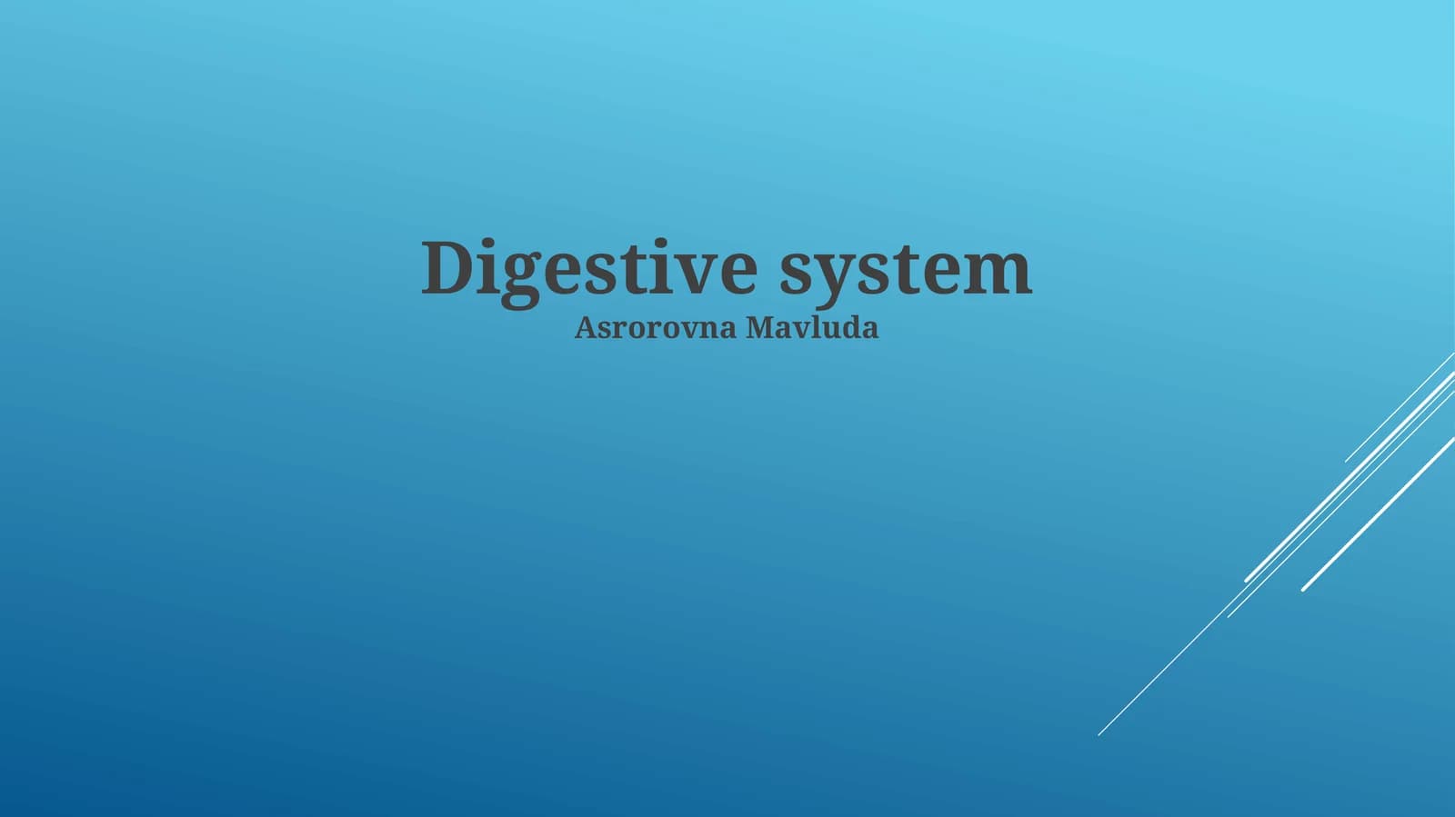 Digestive system