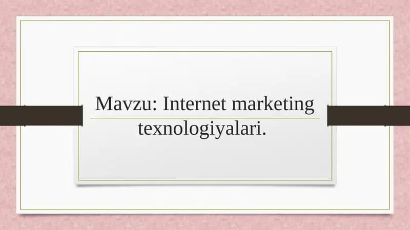 Internet marketing texnologiyalari