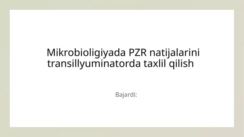 Mikrobioligiyada PZR natijalarini transillyuminatorda taxlil qilish